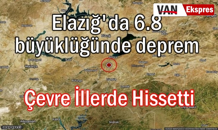 Elazığ da 6 8 lik deprem Van Ekspres Van Haber Van Haberleri