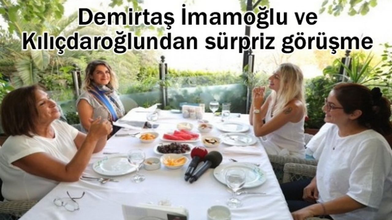 Demirtaş Kılıçdaroğlu ve İmamoğlu bir araya geldi