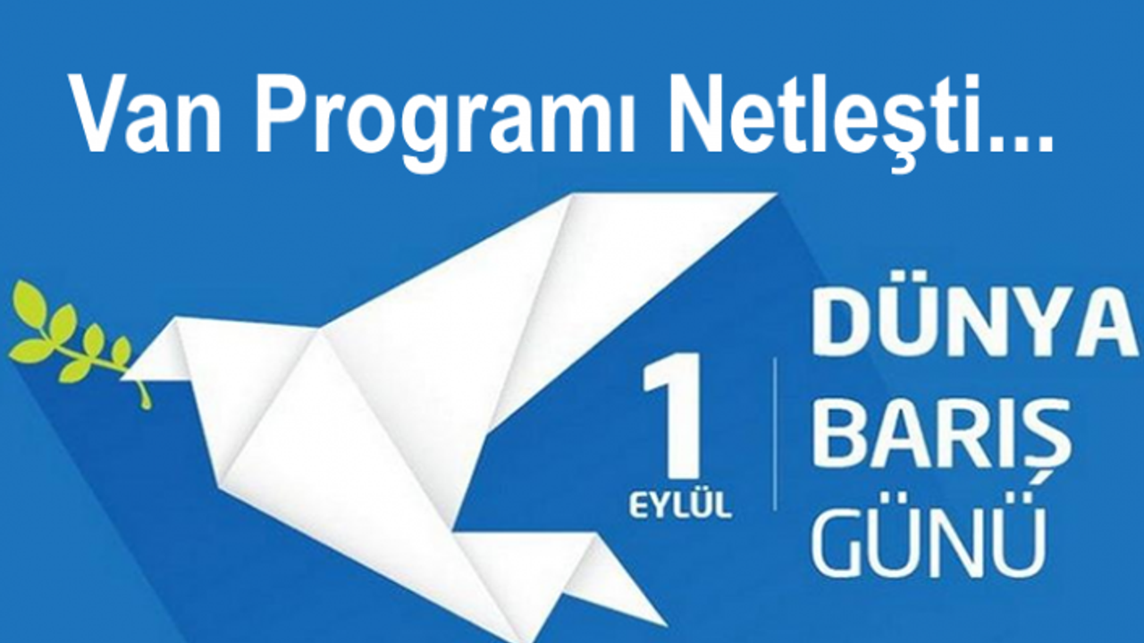 Van’da 1 Eylül Hazırlıkları Sürüyor…