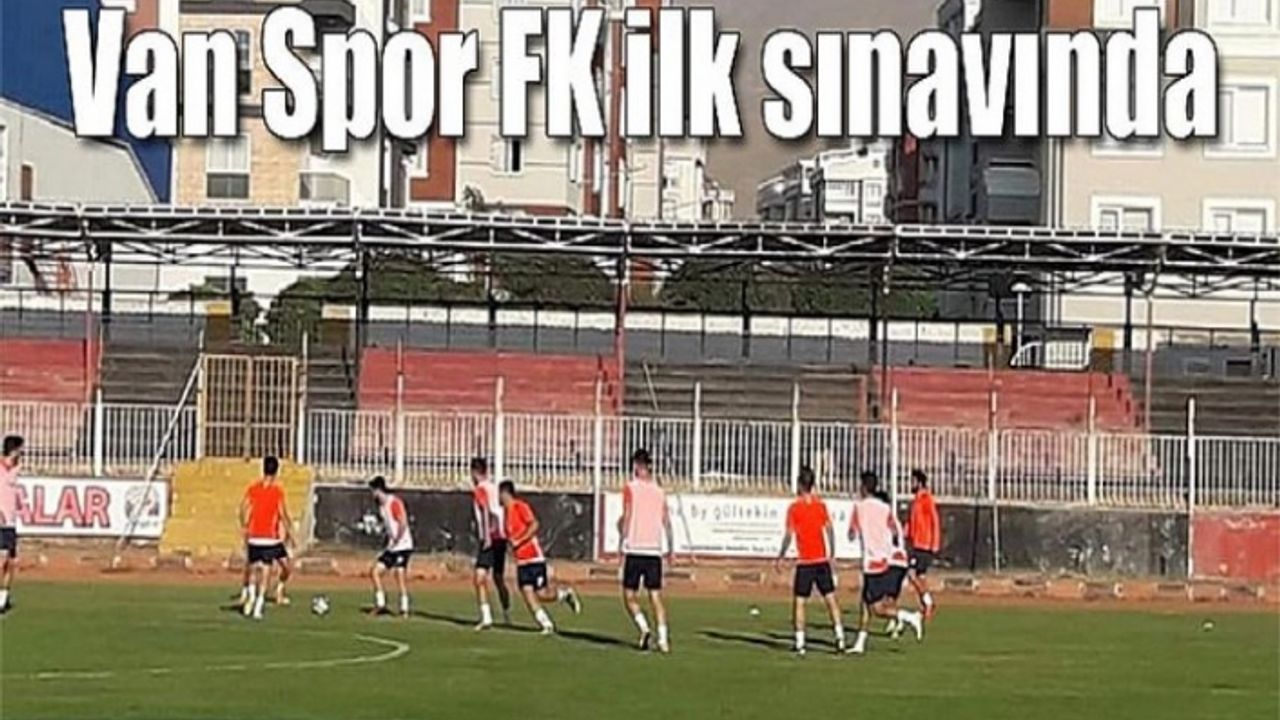 VanSpor 2. Lig'deki İlk Maçına Çıkıyor
