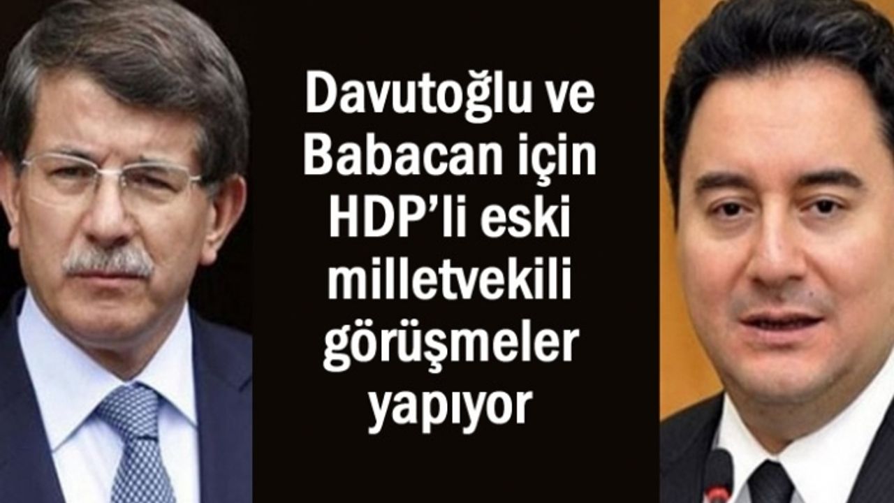 HDP'li vekiller Davutoğlu ve Babacan markajında