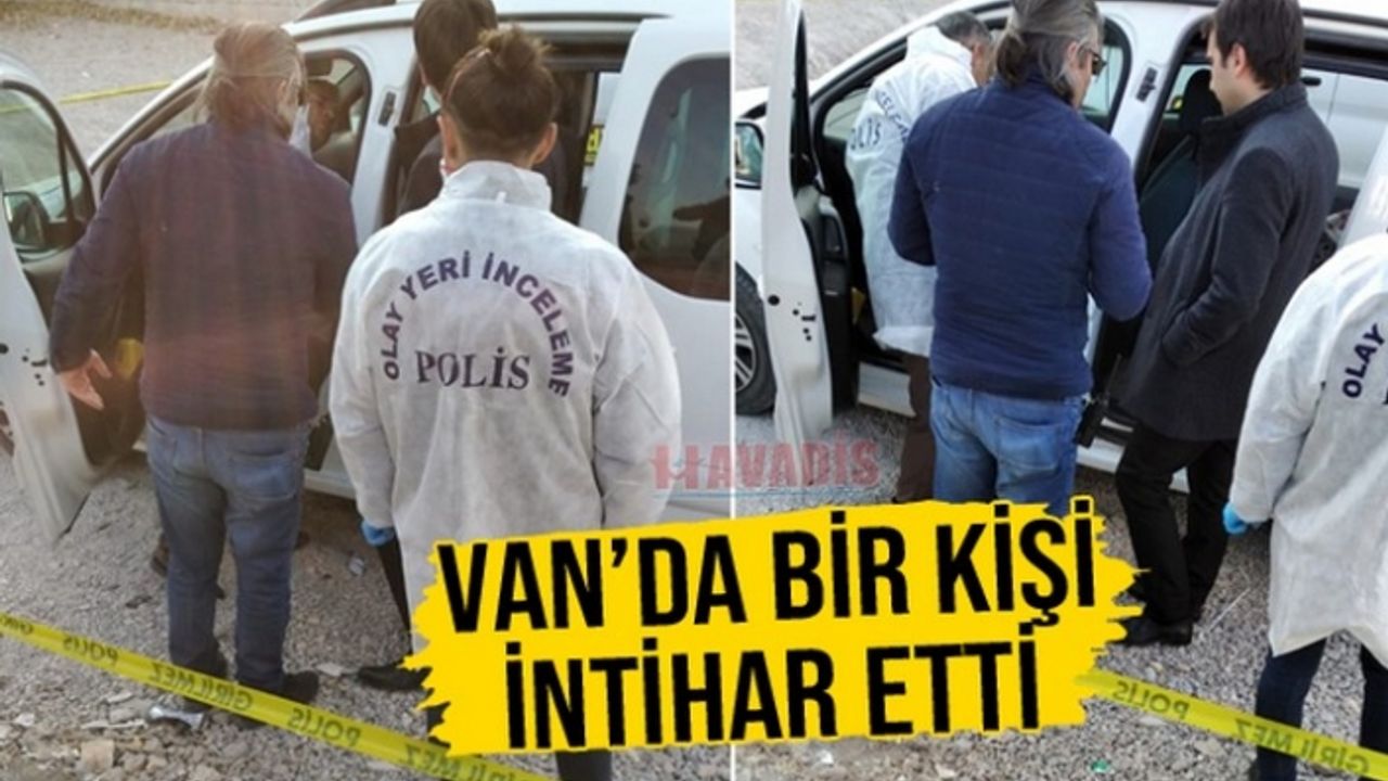 Van'da Bir Kişi Aracın İçinde İntihar Etti!