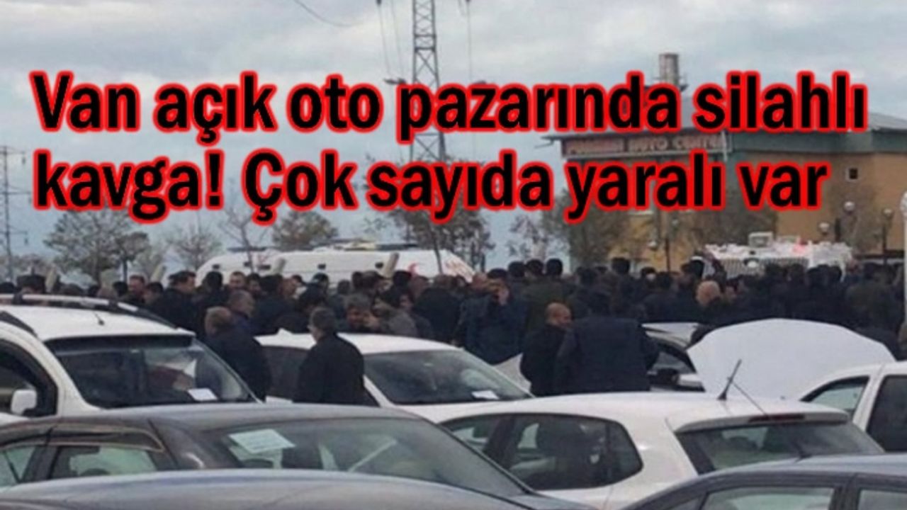 Van’da 2 aile arasında çatışma 6 Yaralı
