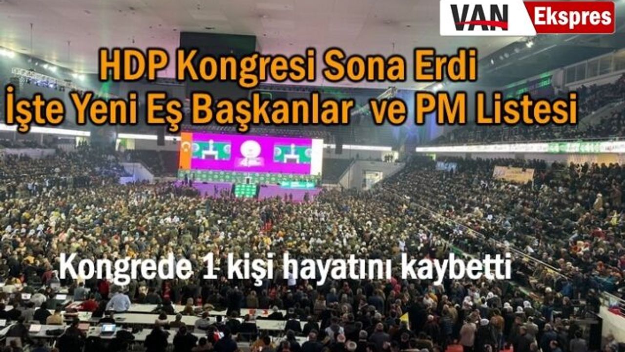 HDP Kongresi Sona Erdi İşte Yeni Başkanlar