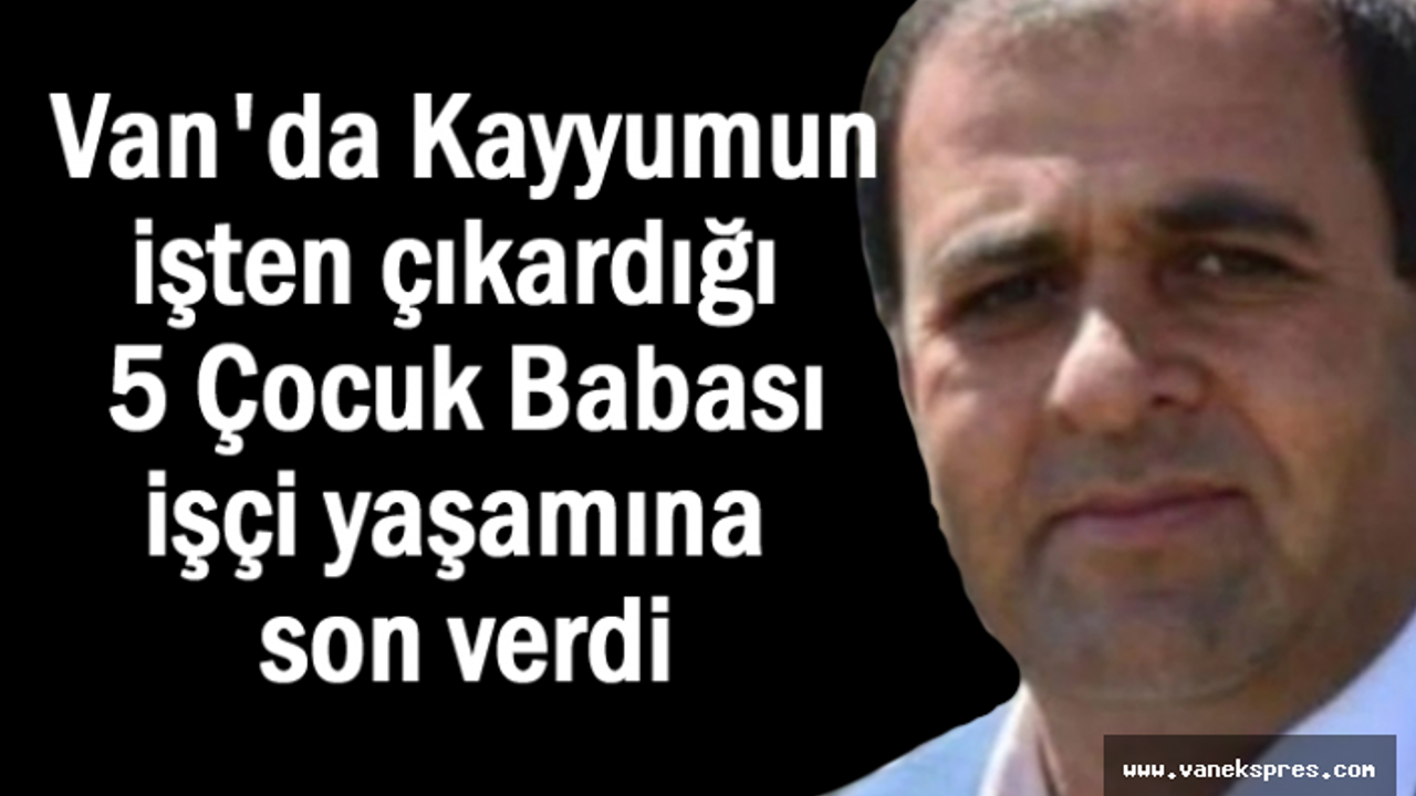 Van'da Bunalıma giren 4 çocuk babası intihar etti!