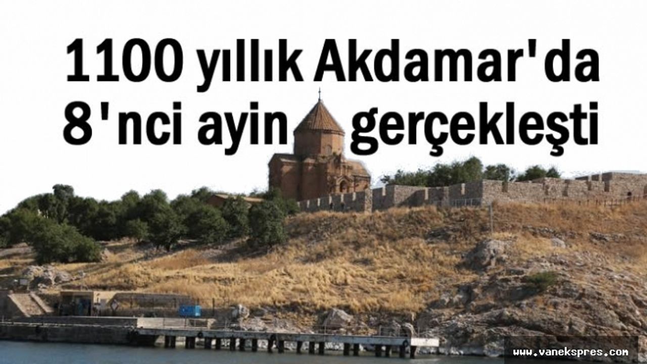 1100 yıllık Akdamar'da 8'nci ayin gerçekleşti