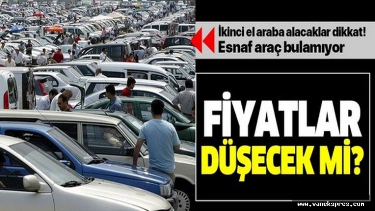 İkinci el araç fiyatları düşecek mi?