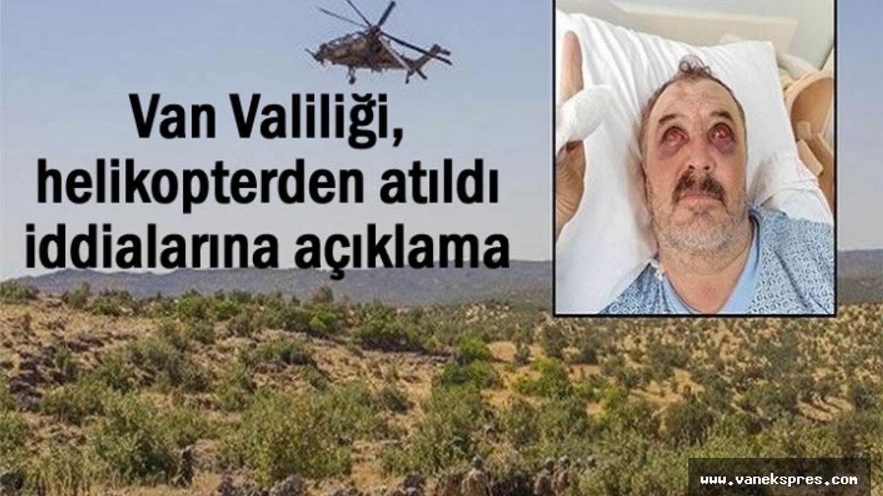 Van'da helikopterden atıldı iddialarına Valilikten açıklama