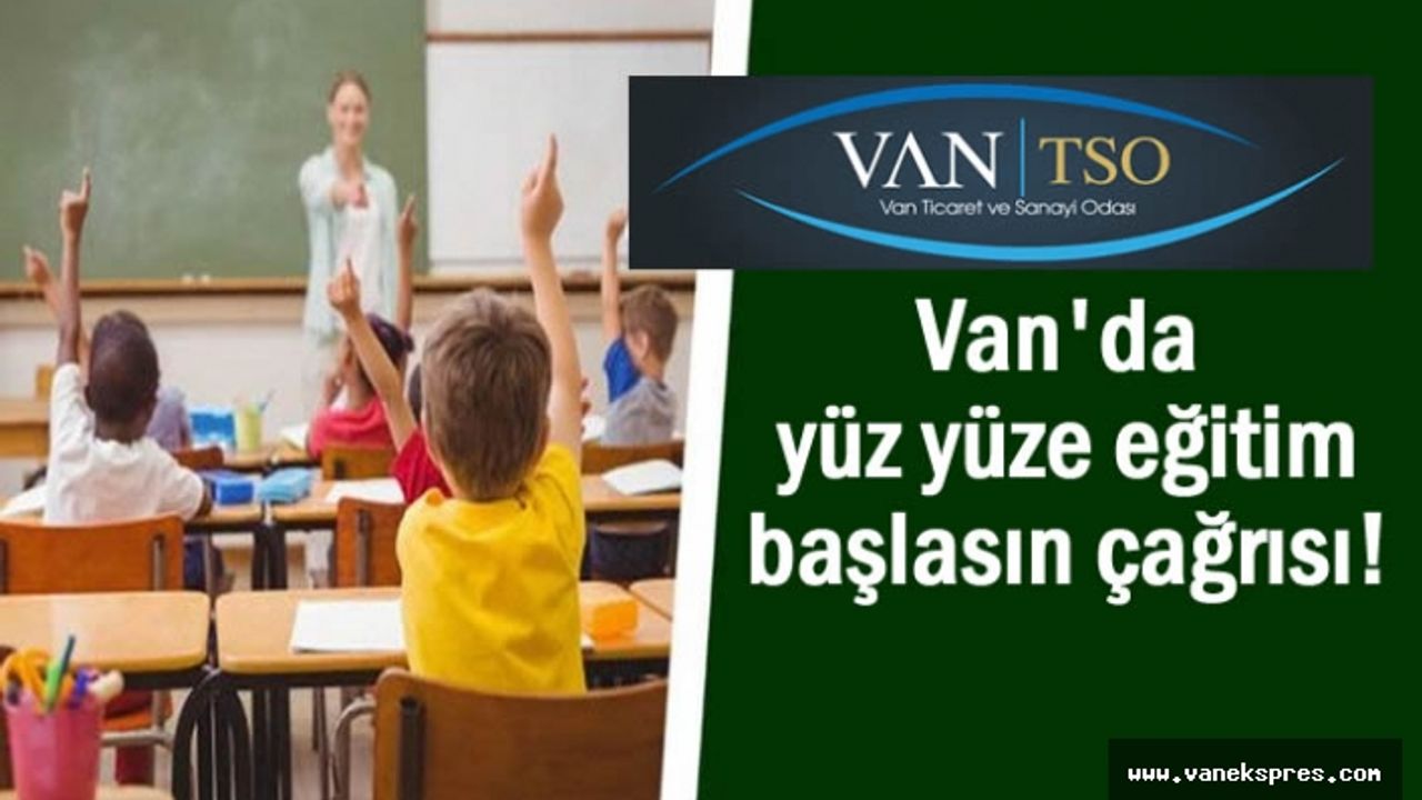 VANTSO'dan yüz yüze eğitim başlasın çağrısı!