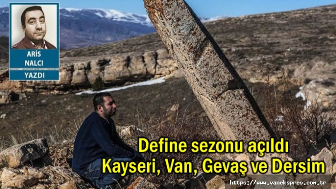 Define Sezonu Açıldı: Van, Kayseri Dersim...