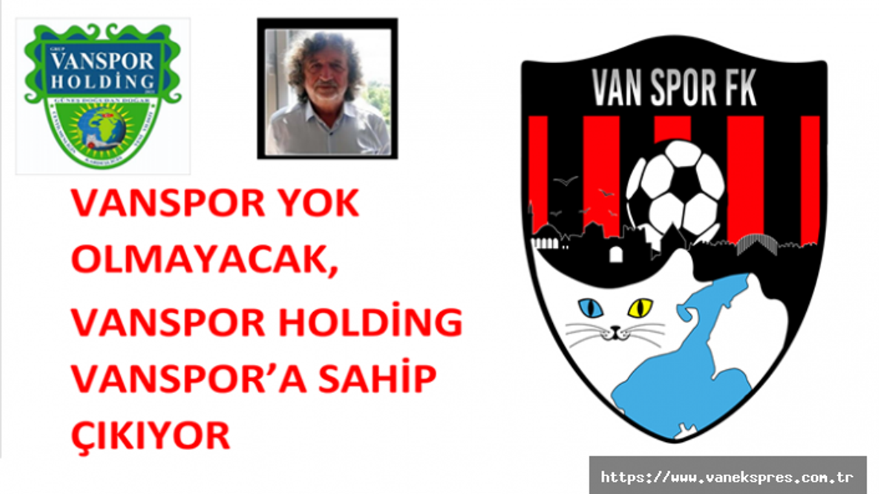 Vanspor Holding Vanspor’a Sahip Çıktı