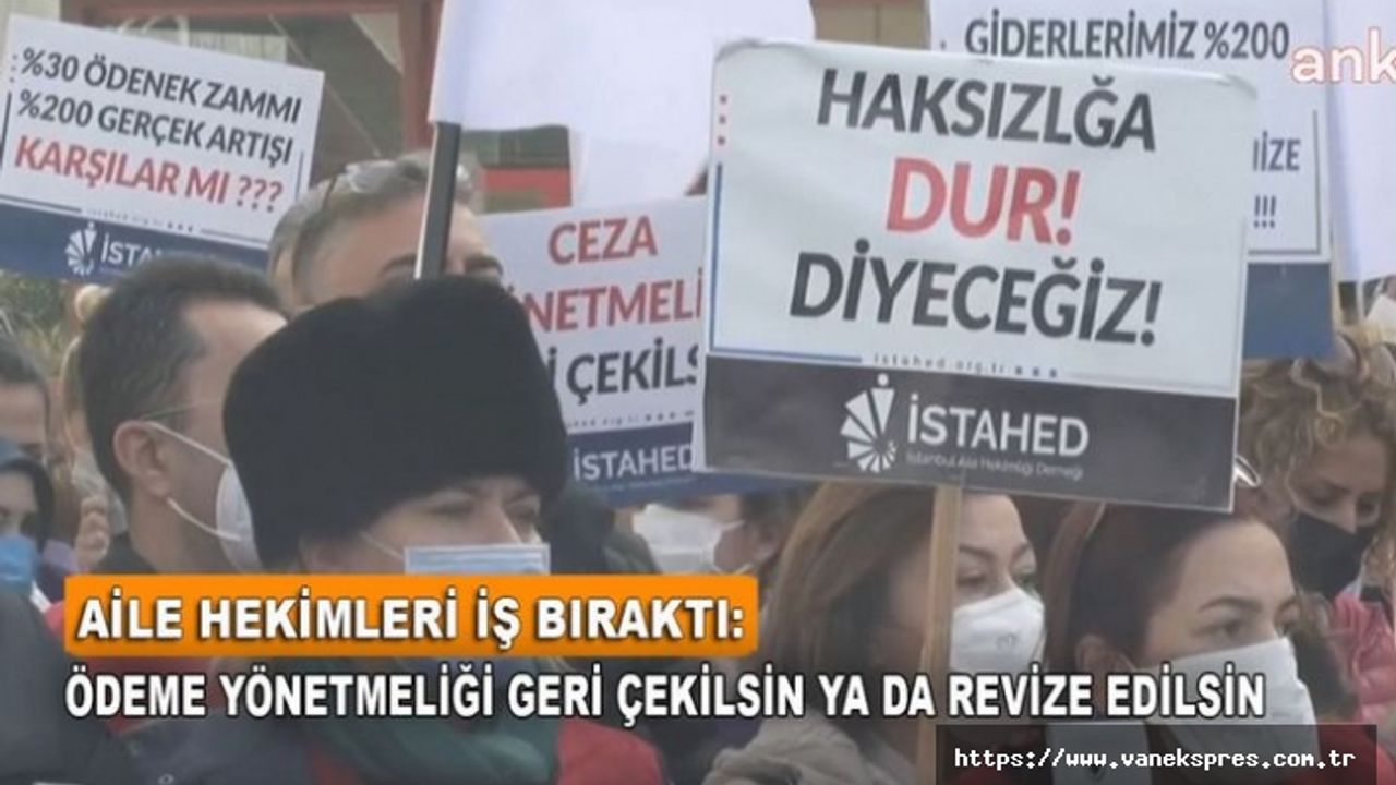 Aile Hekimleri iki gün sürecek iş bırakma eylemlerine başladı