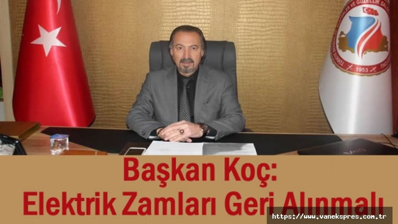 Başkan Koç: Elektrik Zamları Geri Alınmalı