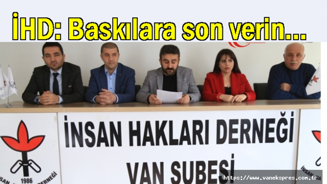 Van'da İHD'den ortak açıklama: Baskılara son verin