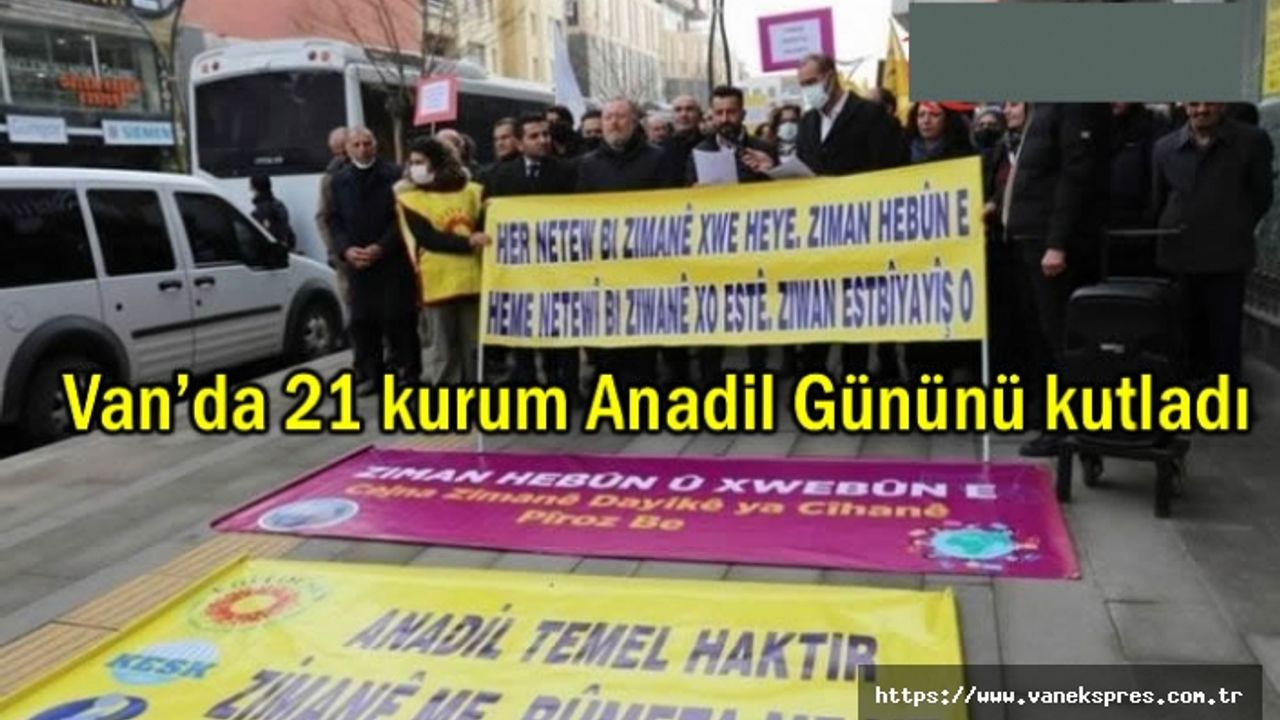 Van’da 21 Şubat Anadil Günü: Kürtçe’ye sahip çıkalım