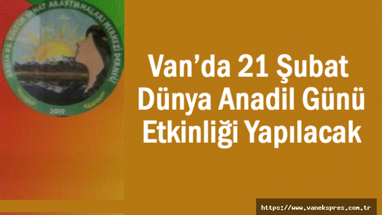 Van’da Dünya Anadil Günü Etkinliği Yapılacak