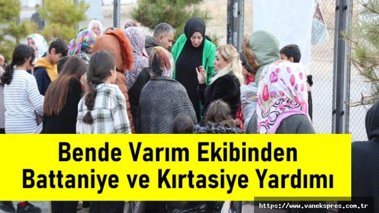 Bende Varım Ekibinden Battaniye ve Kırtasiye Yardımı