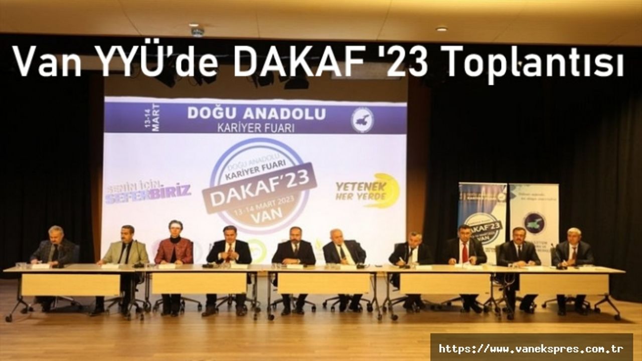 Van YYÜ’de DAKAF'23 Fuarı lansman toplantısı