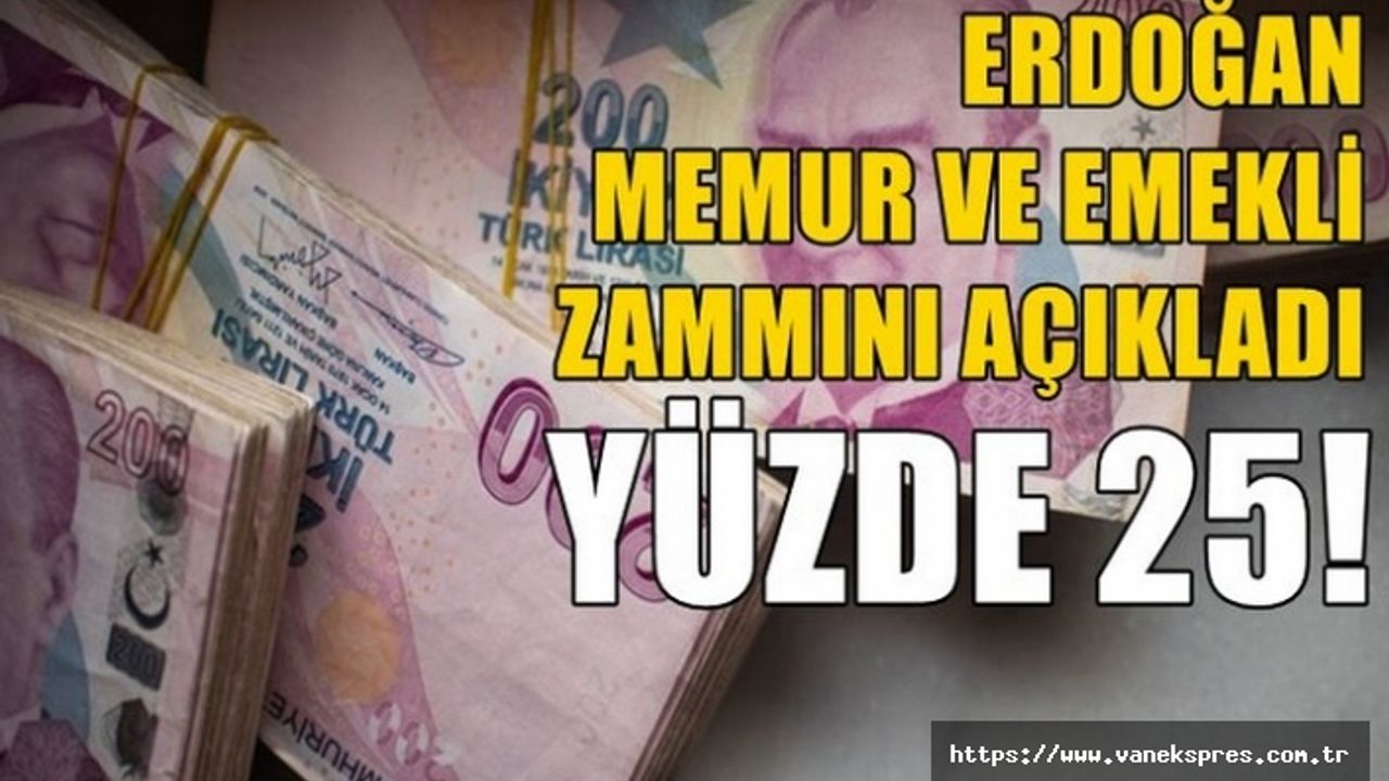 Erdoğan: Memur ve Emekli zammını açıkladı