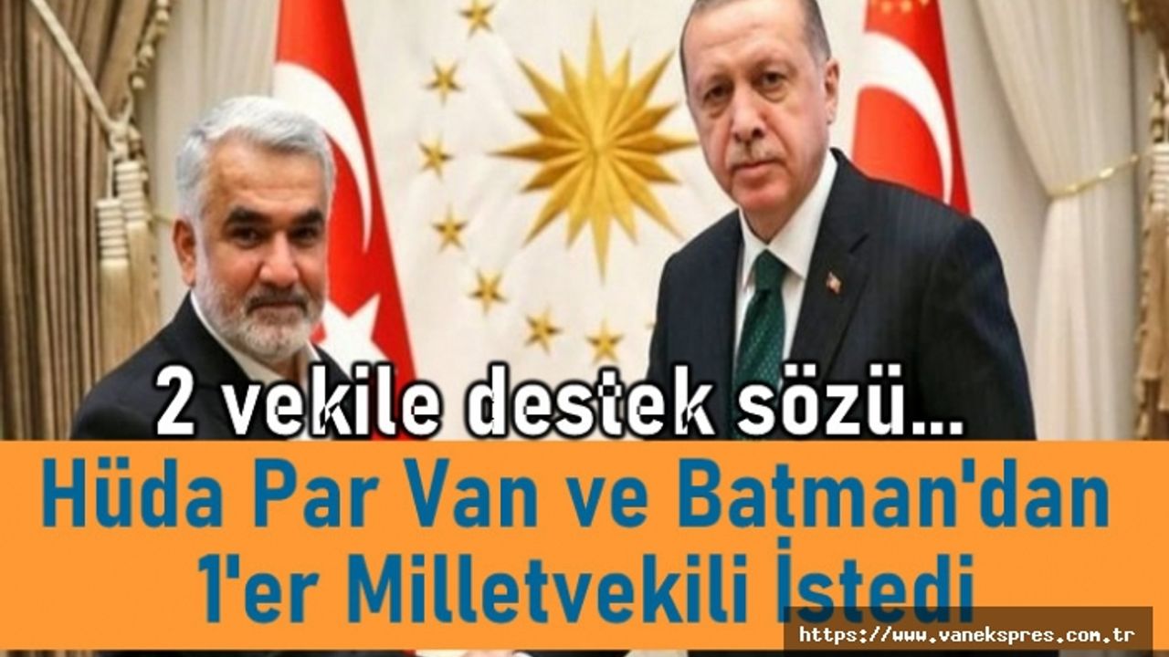 Hüda Par 2 vekil karşılığında Erdoğan’ı destekleyecek