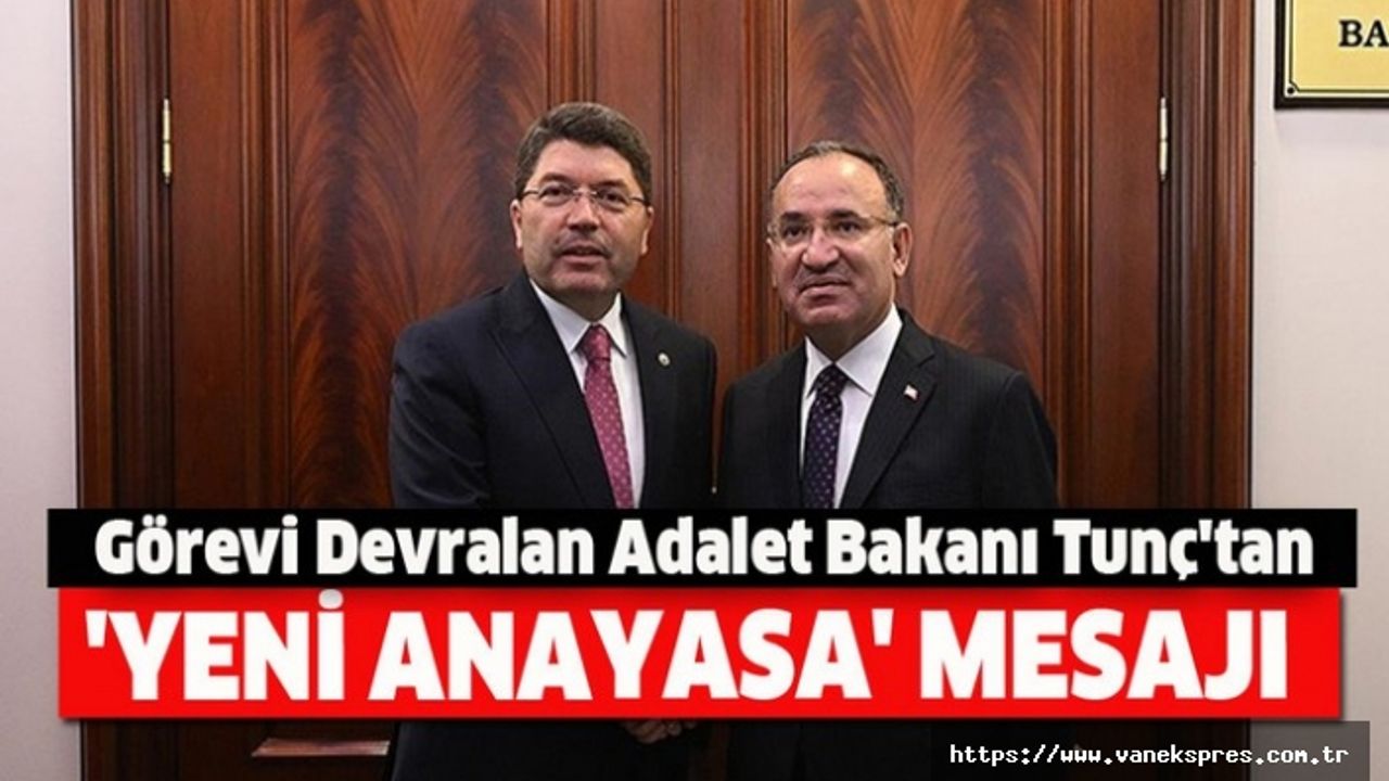 Adalet Bakanı Tunç’tan ‘yeni Anayasa’ mesajı