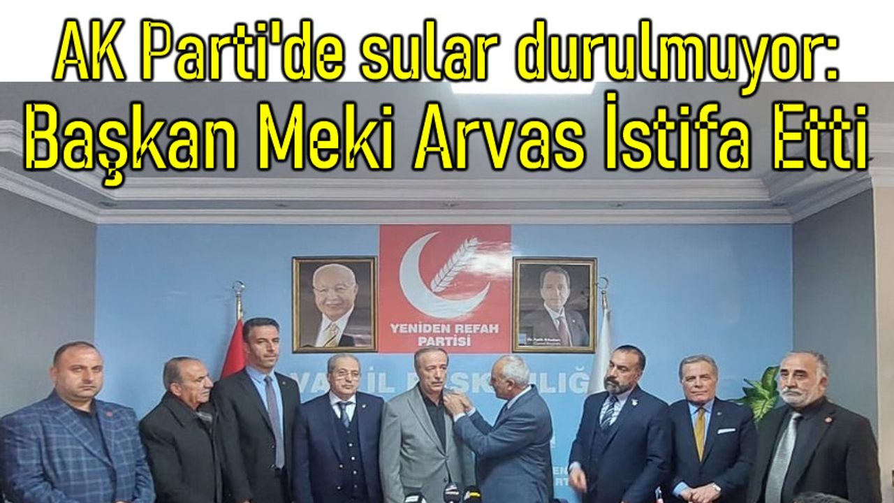 Van AK Parti'de sular durulmuyor: Belediye başkanı istifa etti