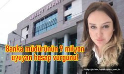Banka müdüründen 9 milyon liralık vurgun!