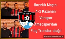 Hazırlık maçını kazanan Vanspor'da 2 flaş transfer !