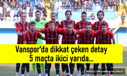 Vanspor'da dikkat çeken ikinci yarı detay