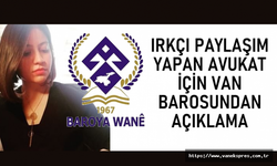 Van Barosu Avukatı Yıldız'ın ‘ırkçı’ paylaşımına soruşturma