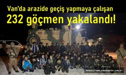Van'da 232 göçmen yakalandı!