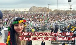 Van'da Newroz ateşi yakıldı:: "Ülkeyi enkaz altında bıraktılar"