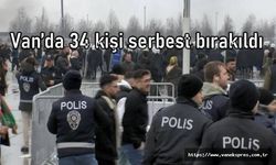 Van’da 34 kişi serbest bırakıldı