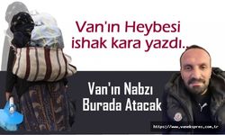 Vanın Nabzı | Burada Atacak