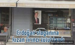 Erdoğan sloganına kızan fırıncı tutuklandı