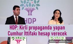 HDP: Kirli propaganda yapan Cumhur İttifakı hesap verecek
