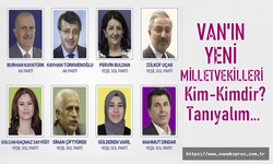Van’ın yeni milletvekilleri belli oldu: kim-kimdir?