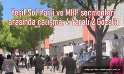 Yeşil Sol Parti ve MHP seçmenleri arasında çatışma: 4 Yaralı