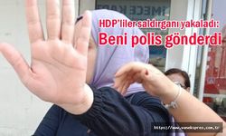 HDP’liler saldırganı yakaladı: “Siz kimsiniz beni polisler gönderdi”