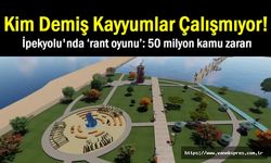 İpekyolu Belediyesinde ‘rant oyunu’: 50 milyon kamu zararı var!