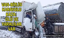 Bitlis-Van karayolunda feci kaza: Ölü ve yaralılar var