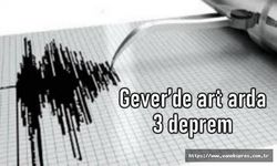 Yüksekova 3 ayrı deprem ile sarsıldı