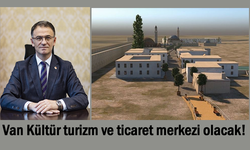 Van Valisi Ozan Balcı: Van turizm ve ticaret merkezi olacak!