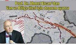 Ahmet Ercan Van ve Bölge illeri için uyarıda bulundu!
