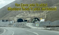 Van Çevre yolu 14,  Güzeldere Tüneli 11 yıldır bitirilemedi