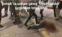 Uzman çavuş ‘cinsel saldırı’ suçundan tutuklandı