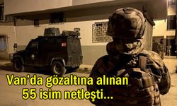 Van’da gözaltına alınan 55 isim netleşti