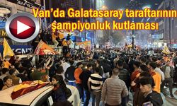 Van’da Galatasaray taraftarının şampiyonluk kutlaması