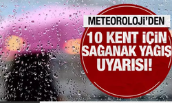 Meteoroloji'den Van dahil 10 kent için sağanak yağış uyarısı
