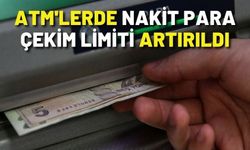 ATM'lerde para çekme limitleri artırıldı